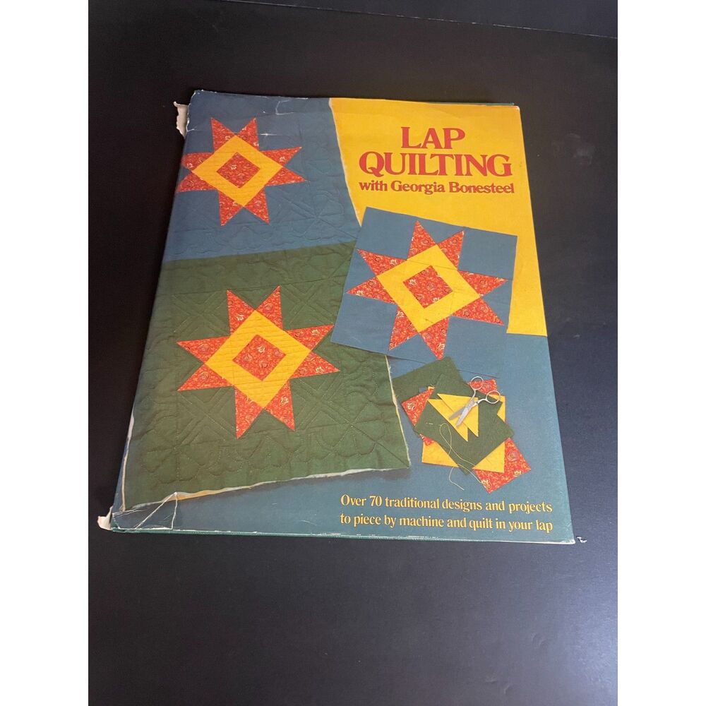 Lap Quilting with Georgia Bonesteel (Oxmoor House, 1982) Hardcover